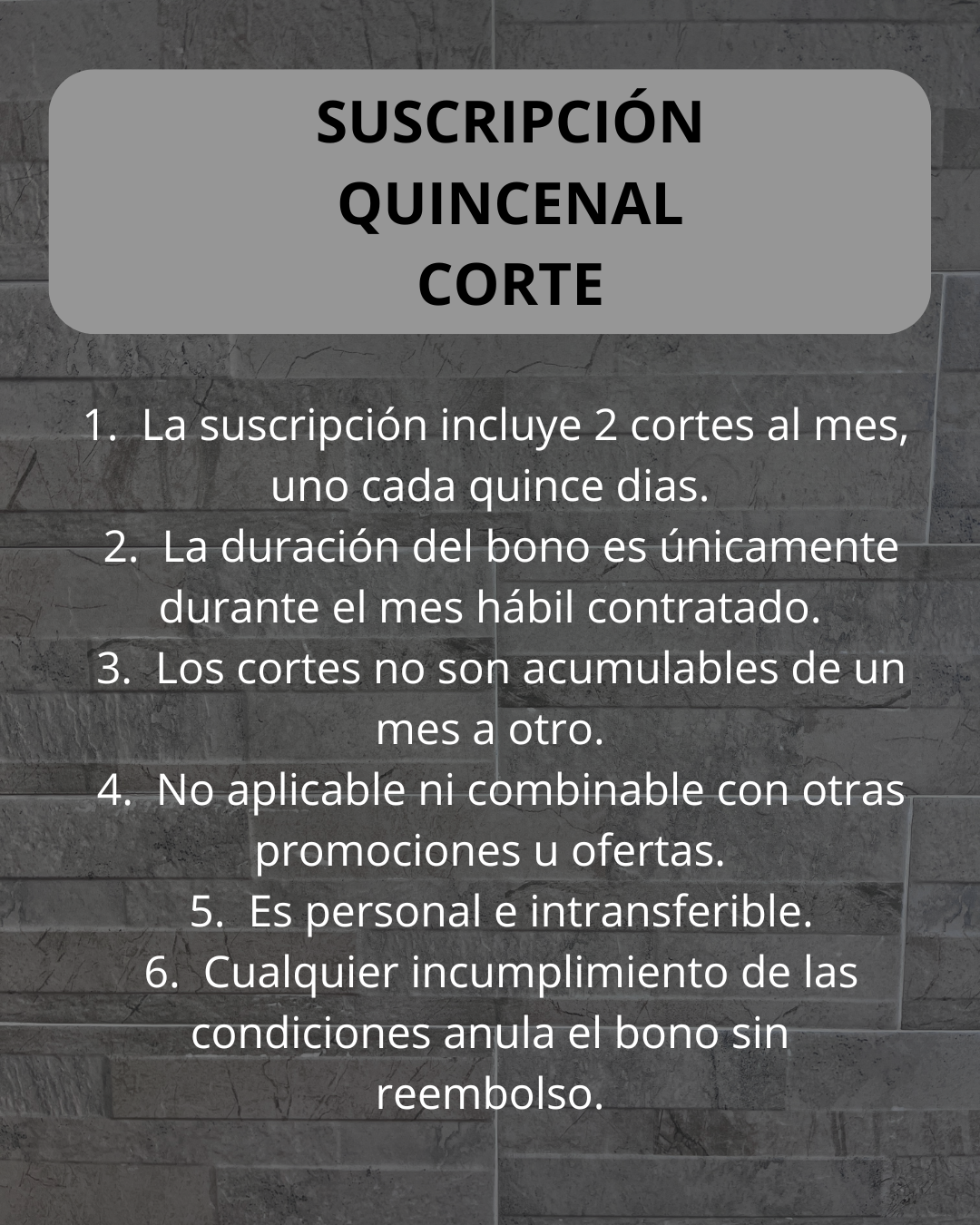 Suscripción Mensual Corte de quincenal